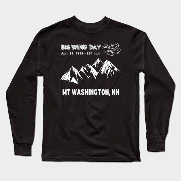 Big Wind Day Anniversary Mount Washington New Hampshire Long Sleeve T-Shirt by MagpieMoonUSA